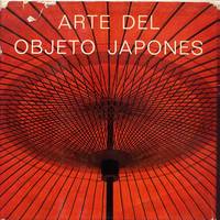 image of Arte Del Objeto Japones, (Art of the Japanese object)
