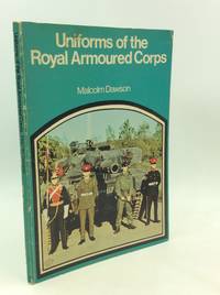cover of UNIFORMS OF THE ROYAL ARMOURED CORPS