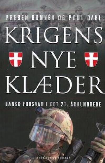 Krigens nye klæder. Dansk forsvar i det 21.…