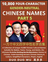 Learn Mandarin Chinese with Four-Character Gender-neutral Chinese Names (Part 5): A Collection of...