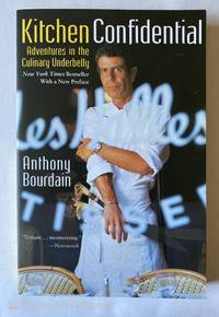 Kitchen Confidential by Anthony Bourdain