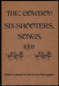 The Cowboy: Six Shootoers, Songs, and Sex