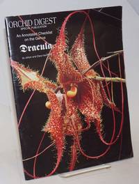 Orchid Digest, Special Publication: An Annotated Checklist on the Genus Dracula. Reprinted from the Orchid Digest, Volume 61(4), Oct.-Nov.-Dec., 1997 by Hermans, Johan and Clare - 1997