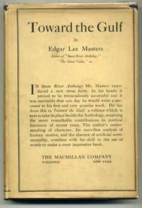 Toward the Gulf by Edgar Lee MASTERS - First Edition - 1918 - from abookshop (SKU: 009971)