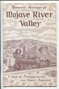 Romantic Heritage of Mojave River Valley : A Saga of transportation and  desert frontiers