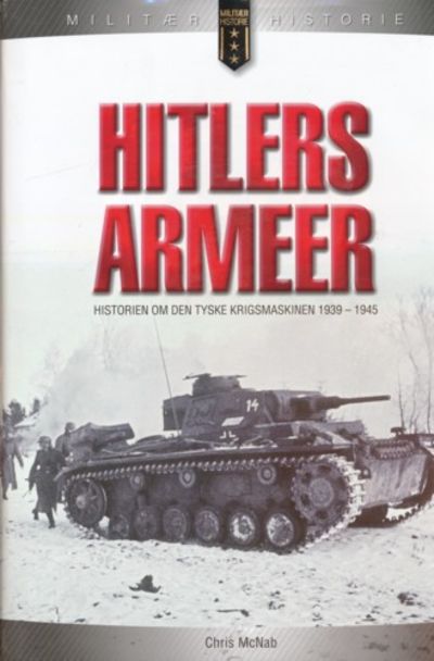 Hitlers armeer. Historien om den tyske…