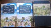 Black Lamb and Grey Falcon. A Journey through Yugoslavia by West, Rebecca [pseudonym of Cecily Andrews Fairfield], 1892-1983