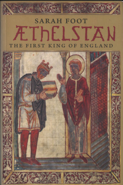 ÆTHELSTAN. The First King of England.