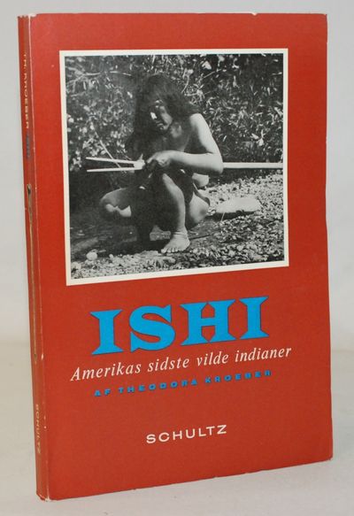 Ishi - amerikas sidste vilde indianer.