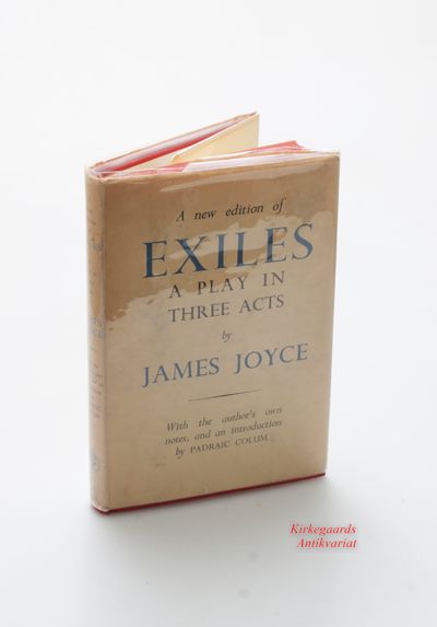 EXILES. A Play by James Joyce. New edition. With…