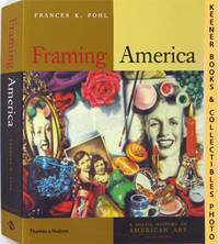 cover of Framing America : A Social History Of American Art : Second Edition Series