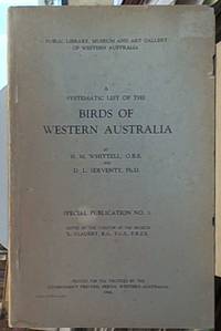 A Systematic List of the Birds of Western Australia; Public Library, Museum and Art Gallery of Western Australia Special Publication No. 1