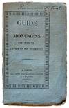 Guide aux Monumens de Nimes, Antiques et Modernes.