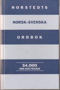 Norstedts Norsk-Svenska Ordbok. 54000 ord och fraser.