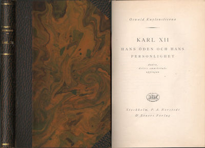 KARL XII. Hans öden och hans personlighet.