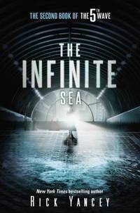 The Infinite Sea : The Second Book of the 5th Wave