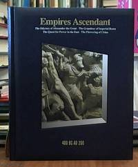 image of Empires Ascendant 400 BC -- A.D. 200 (a Volume in the Time Life Series History of the World)