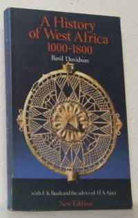 A History of West Africa 1000-1800. With F K Buah…
