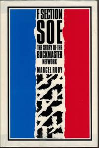 F Section, SOE : The Buckmaster Networks