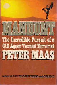 Manhunt: The Incredible Pursuit of a CIA Agent Turned Terroist