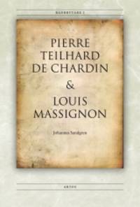 Banbrytare 1. Pierre Teilhard De Chardin och…