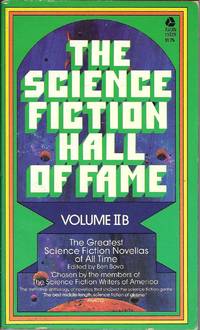 The Science Fiction Hall of Fame, Volume IIB by Ben Bova - Paperback - first paperback - 1974 - from Bujoldfan (SKU: 071215019780380000548cgm)