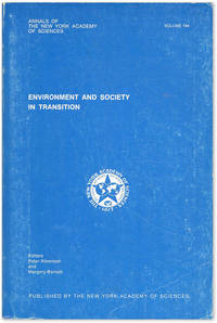 Environment and Society in Transition (Scientific Developments, Social Consequences, Policy Implications) [Annals of the New York Academy of Sciences, Volume 184, June 7, 1971]