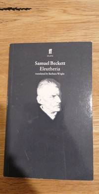 Eleutheria by Samuel Beckett (tr. Barbara Wright)