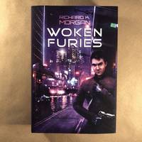 Woken Furies: Signed Limited by Morgan, Richard K - 2020