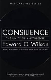 Consilience : The Unity of Knowledge