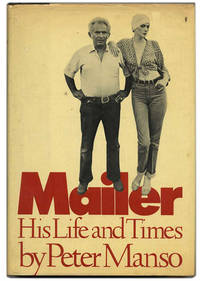 Mailer: His Life and Times  - 1st Edition/1st Printing