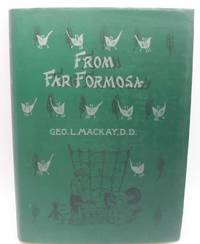 From Far Formosa: The Island, Its People and Missions