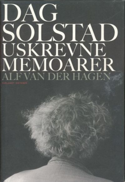 Dag Solstad. Uskrevne memoarer