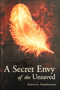 A Secret Envy of the Unsaved