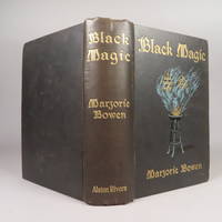 Black Magic. A Tale of the Rise and Fall of Antichrist by Marjorie Bowen - First Edition - 1909 - from William Chrisant & Sons' Old Florida Book Shop, ABAA, ILAB, FABA (SKU: 4822)