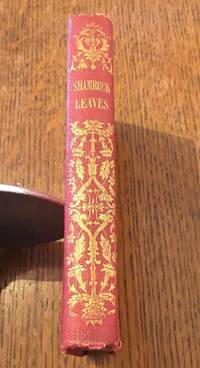 SHAMROCK LEAVES. Or, Tales and sketches of Ireland by HOARE. MRS. (Mary Anne)