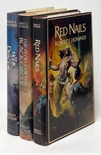 The Essential Conan: The Hour of the Dragon, People of the Black Circle, Red Nails [3 Vols.]; Authorized Edition