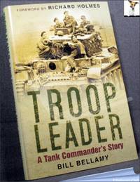 Troop Leader: A Tank Commander's Story