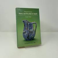 Nineteenth-Century Pottery and Porcelain in Canada