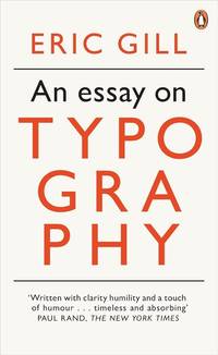 An Essay on Typography (Penguin Modern Classics)