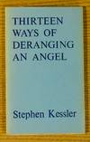 Thirteen Ways of Deranging an Angel