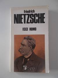 Ecce homo by Friedrich Nietzsche - 1984