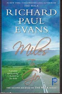 Miles to Go: by Richard Paul Evans - 2012