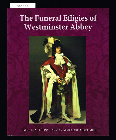 The Funeral Effigies of Westminster Abbey.
