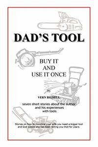 Dad's Tool: A Quest for the Perfect Tool