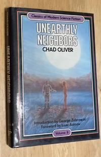 Unearthly Neighbors Classics of Modern Science Fiction Volume 8