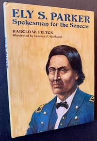 Ely S. Parker: Spokesman for the Senecas