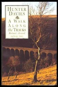 image of A WALK ALONG THE TRACKS