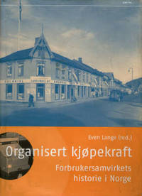 Organisert kjøpekraft. Forbrukersamvirkets…