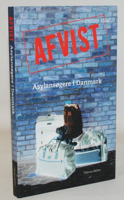 Afvist - asylansøgere i Danmark.